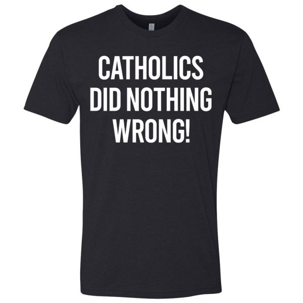 Catholics Did Nothing Wrong! / Christ Is King — Metallic Gold Edition
